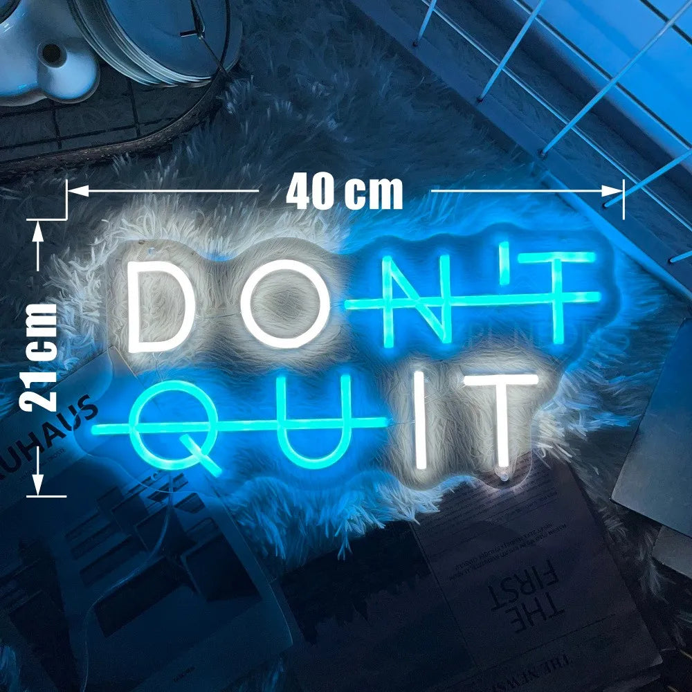 Inspirational Neon Sign - "DON'T QUIT" Lighting