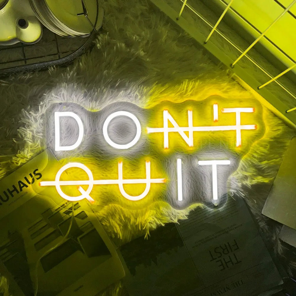Inspirational Neon Sign - "DON'T QUIT" Lighting