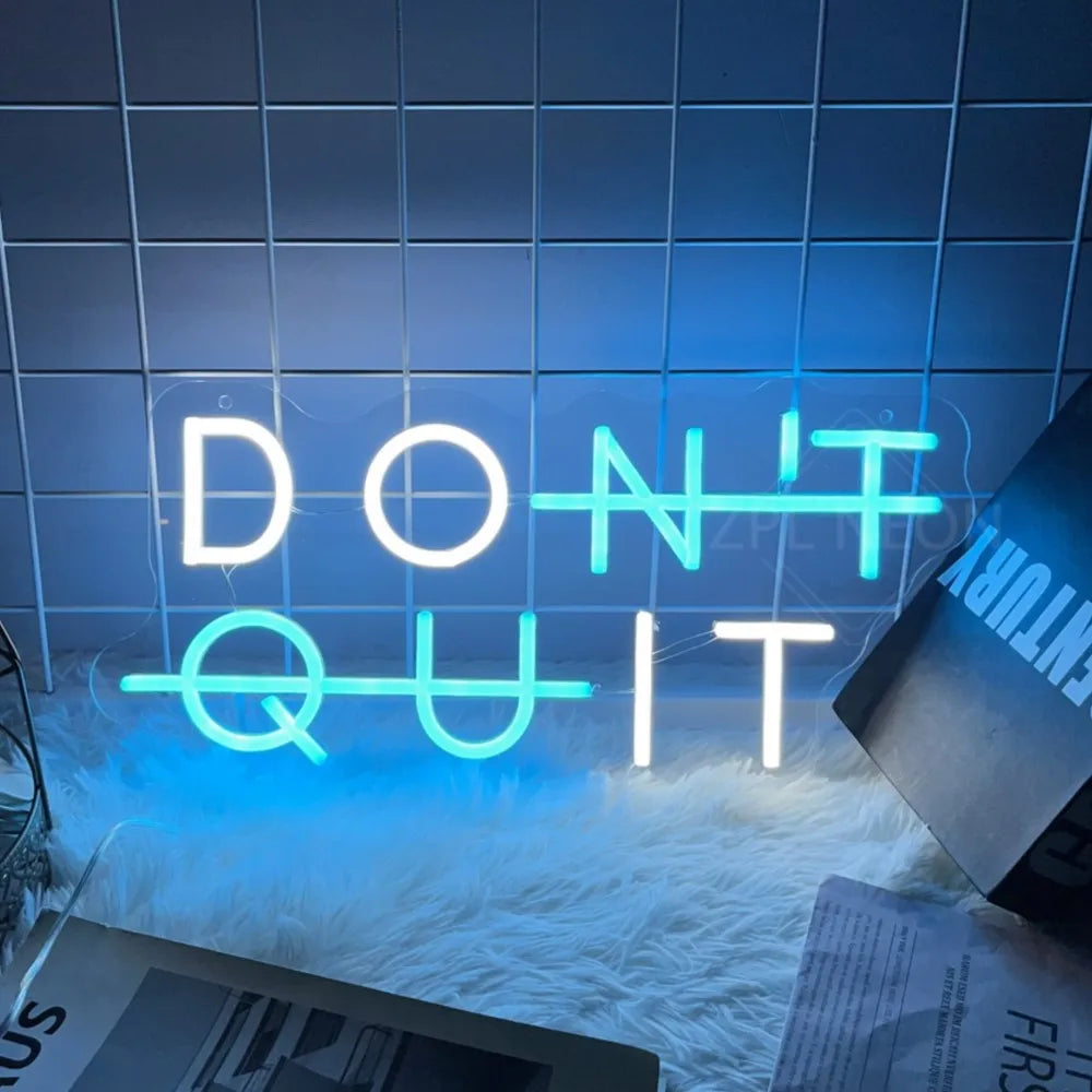 Inspirational Neon Sign - "DON'T QUIT" Lighting