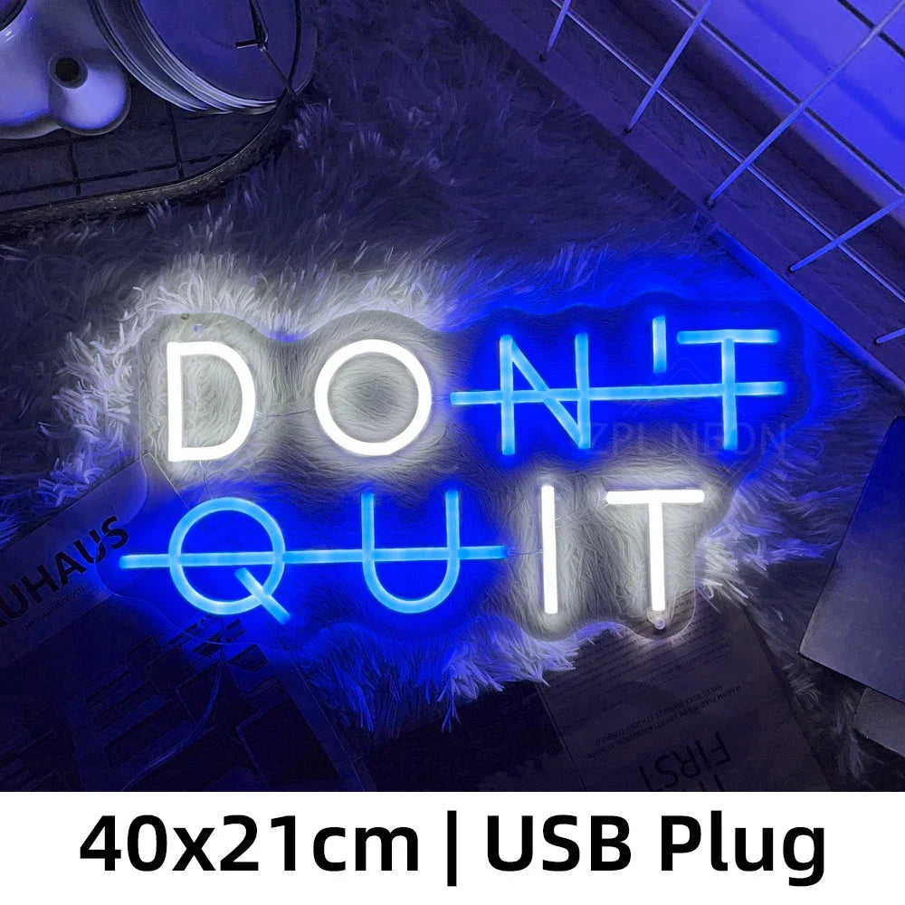 Inspirational Neon Sign - "DON'T QUIT" Lighting
