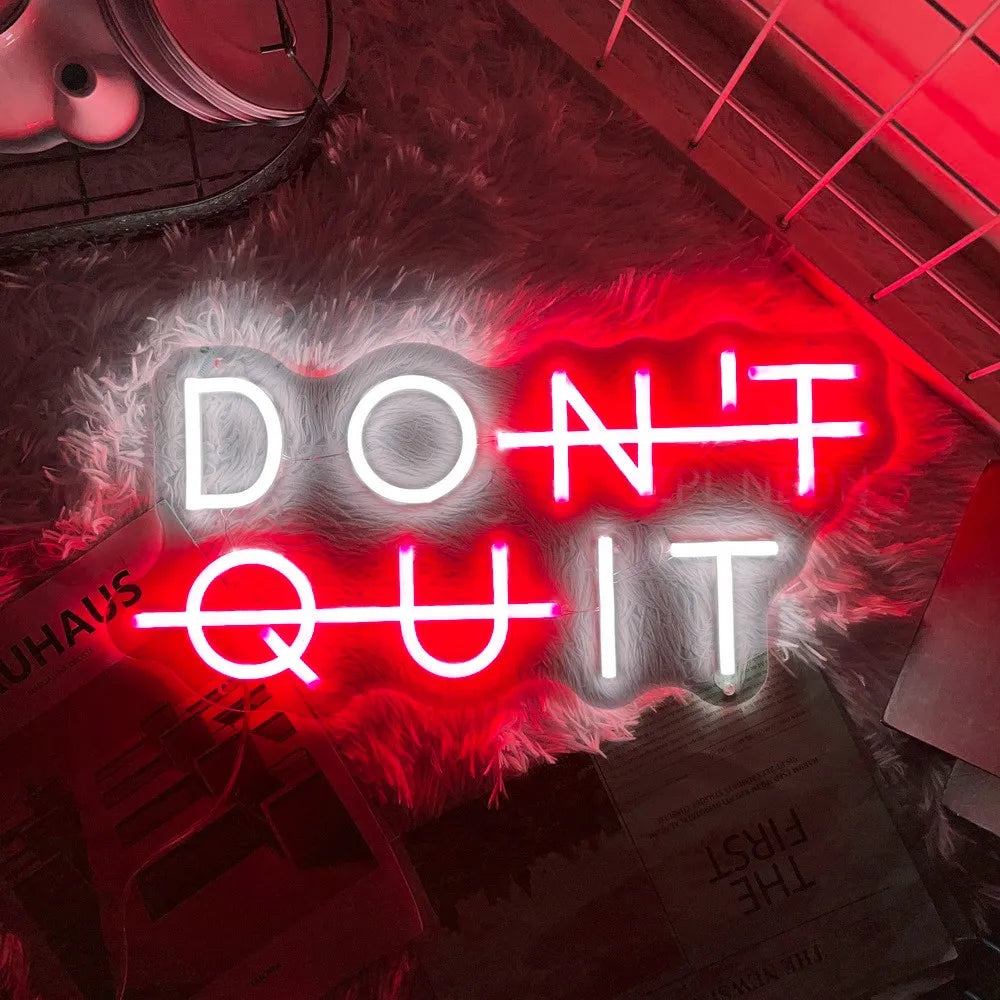 Inspirational Neon Sign - "DON'T QUIT" Lighting