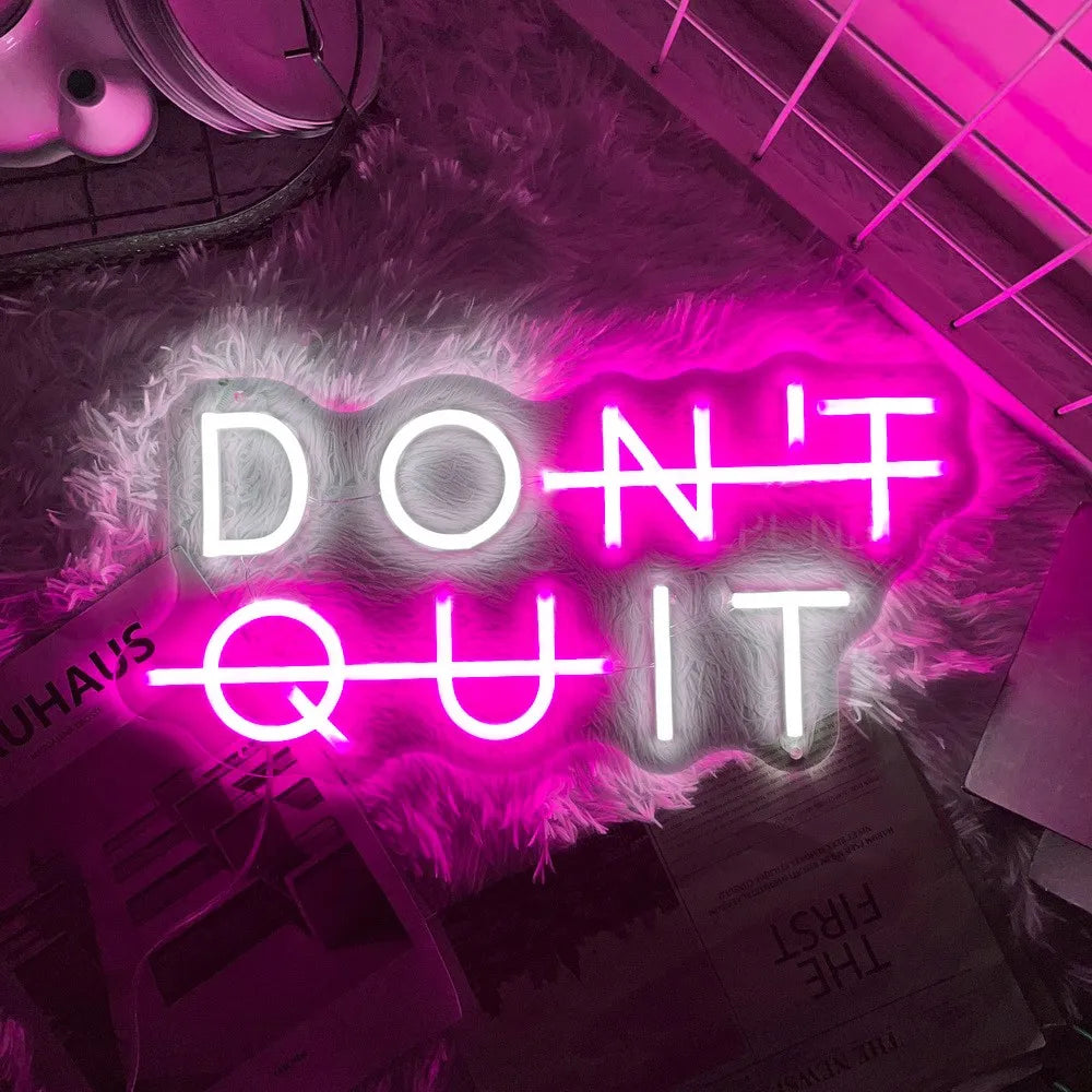 Inspirational Neon Sign - "DON'T QUIT" Lighting